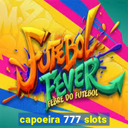 capoeira 777 slots